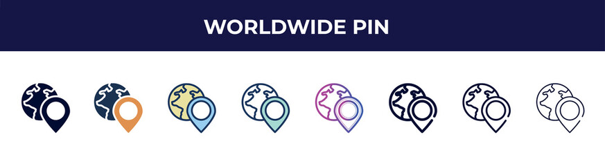 worldwide pin icon in 8 styles. line, filled, glyph, thin outline, colorful, stroke and gradient styles, worldwide pin vector sign. symbol, logo illustration. different style icons set.