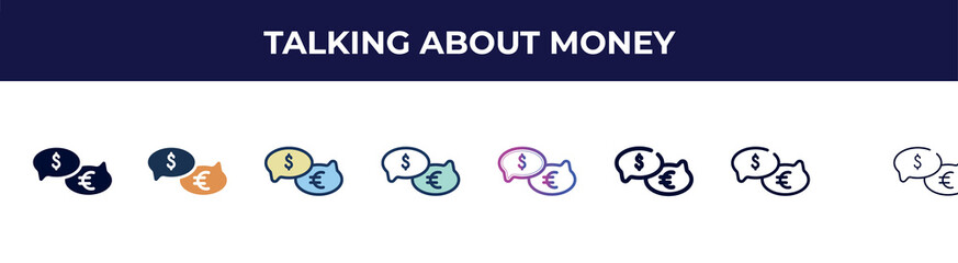talking about money icon in 8 styles. line, filled, glyph, thin outline, colorful, stroke and gradient styles, talking about money vector sign. symbol, logo illustration. different style icons set.