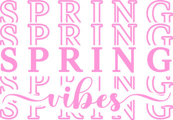 Spring Vibes Vector Quote