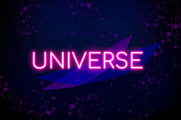 Universe neon banner on graphic background.