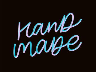 Label or logo with lettering hand made. Vector flat illustrations. Modern and stylish badge. Thin line inscription handmade, made with love, craft product on white.