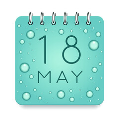 18 day of month. May. Calendar daily icon. Date day week Sunday, Monday, Tuesday, Wednesday, Thursday, Friday, Saturday. Dark Blue text. Cut paper. Water drop dew raindrops. Vector illustration.