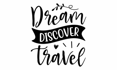 dream discover travel SVG Cut File