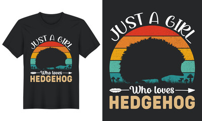 Just A Girl Who Loves Hedgehog, T-Shirt Design, Perfect for t-shirt, posters, greeting cards, textiles, and gifts.