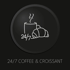 24/7 coffee & croissant minimal vector line icon on 3D button isolated on black background. Premium Vector.