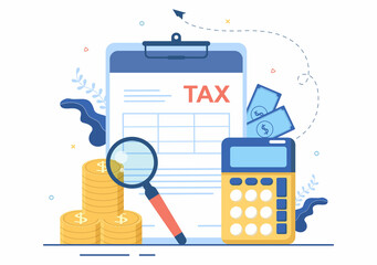 Tax Form of State Government Taxation with Forms, Calendar, Audit, Calculator or Analysis to Accounting and Payment in Flat Background Illustration