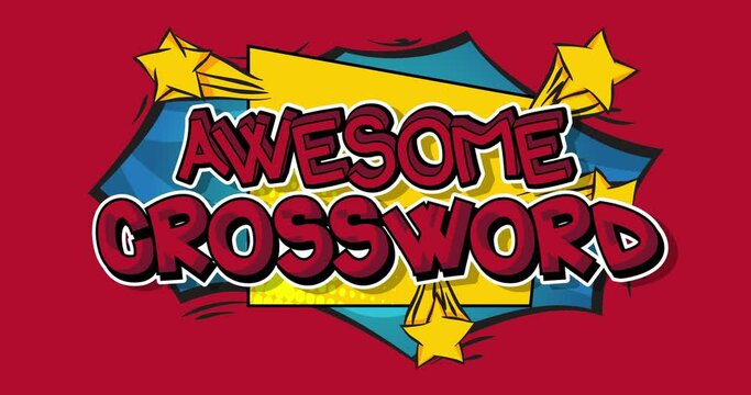Awesome Crossword. Manga cartoon intro stock video. 4k animated words moving on abstract comics background. Retro pop art style.