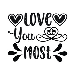 Valentine T-shirt Design Vector. Good for Clothes, Greeting Card, Poster, and Mug Design. Printable Vector Illustration, EPS 10.