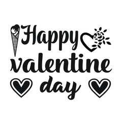 Valentine T-shirt Design Vector. Good for Clothes, Greeting Card, Poster, and Mug Design. Printable Vector Illustration, EPS 10.