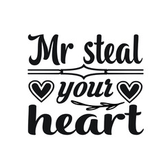 Valentine T-shirt Design Vector. Good for Clothes, Greeting Card, Poster, and Mug Design. Printable Vector Illustration, EPS 10.