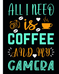 Coffee T-shirt design, Print Ready, Sublimation design.Typography Coffee T-shirt design.Coffee Vector T-Shirt. Coffee Graphic Coffee Awesome T-shirt.