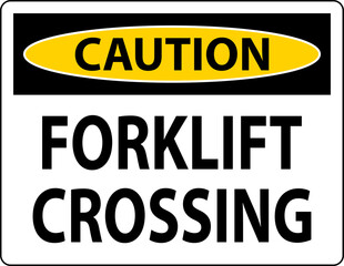 Caution Slow Forklift Crossing Sign On White Background