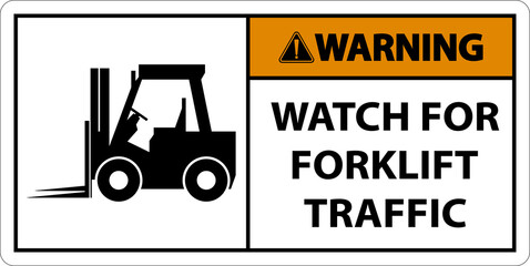 Warning 2-Way Watch For Forklift Traffic Sign On White Background