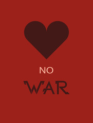 motivational poster against war. Stop the war The concept of acceptance of mutual understanding and refusal of war. The concept of war as death. Life saving.