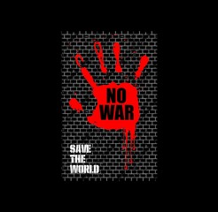 Fototapeta premium No War Save The World- Vector Graphics and typography t-shirt design for apparel. 