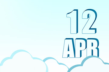 3d calendar with the date of 12 April on blue sky with clouds, copy space. 3D text. Illustration. Minimalism.