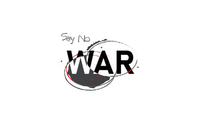 Poster in vector format. There will be no war. The background is white. The concept of anti-war.