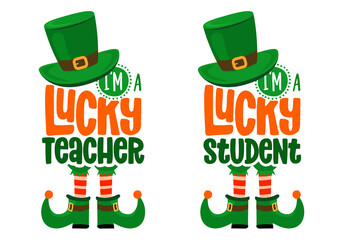 One lucky teacher, lucky stud - funny St Patrick's Day inspirational lettering design for posters, flyers, t-shirts, cards, invitations, stickers, banners, gifts. Hand painted brush Irish calligraphy.