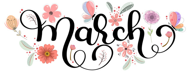 llo MARCH. March month text hand lettering with flowers, butterflies and leaves. Illustration march	
