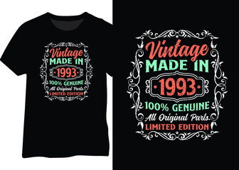 Vintage made in 1993 100% genuine all original parts limited edition design for t-shirt, poster, sticker, and mug. Vintage 1993 typography design.