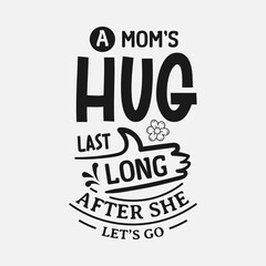 A Mom's Hug Lasts Long After She Lets Go
