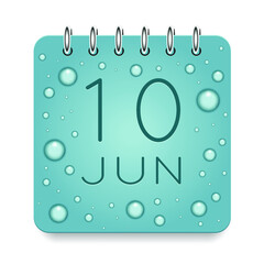 10 day of month. June. Calendar daily icon. Date day week Sunday, Monday, Tuesday, Wednesday, Thursday, Friday, Saturday. Dark Blue text. Cut paper. Water drop dew raindrops. Vector illustration.