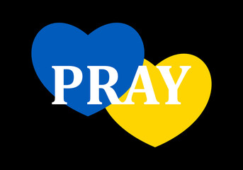 Love to Ukraine, heart emblem in national flag colored. Flag of Ukraine in the form of two hearts shape and a text about pray - vector illustration. The whole world praying for Ukraine. Stop war.