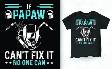 Funny Welding Welder Weld T-Shirt Design