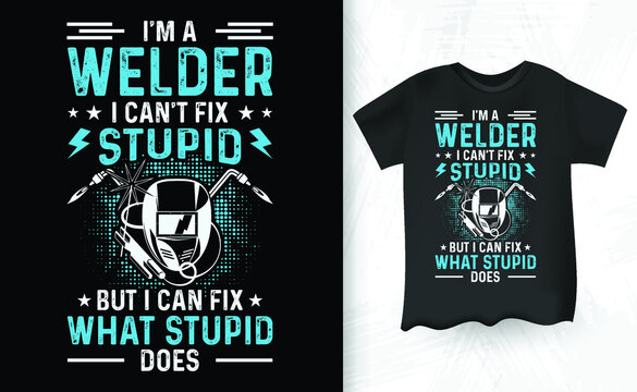Funny Welder Welding Vintage T-shirt Design