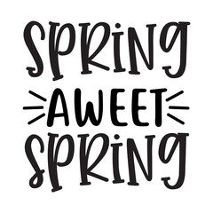 spring aweet spring svg