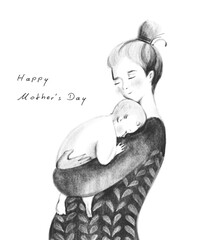 Hand drawn graphic postcard with illustration of a mother holding a baby in her arms isolated on white background. Happy mother's day pencil poster