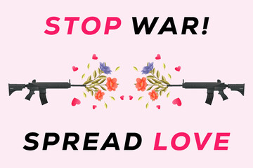 stop war, spread love with illustration poster banner campaign assault rifle fires flowers and love
