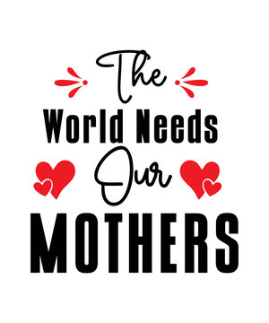  Mothers Day SVG Bundle, Mothers Day Shirt, Mothers Day Png, Mother'S Day Svg, Mothers Day, Cricut, Svg For Shirts, Mom Quotes Svg