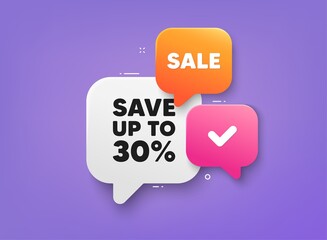 Save up to 30 percent tag. 3d bubble chat banner. Discount offer coupon. Discount Sale offer price sign. Special offer symbol. Discount adhesive tag. Promo banner. Vector