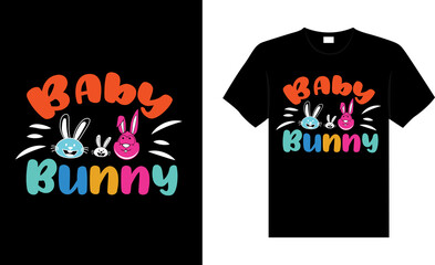 Baby bunny Happy Easter Day Typography lettering T-shirt Design