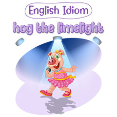 Fototapeta premium English idiom with picture description for hog the limelight