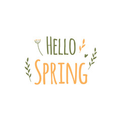 Hello, spring, lettering. Vector banner, spring flowers and plants, leaves. Vector illustration. Pink, yellow and white flowers, pink inscription