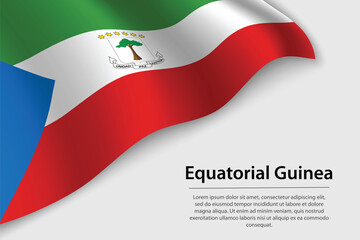 Wave flag of Equatorial Guinea on white background. Banner or ribbon vector template