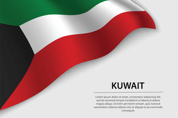 Wave flag of Kuwait on white background. Banner or ribbon vector template