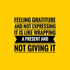 Fototapeta premium Gratitude Quote. Motivational and inspirational quote template. Positive words and Fresh quotes. Positive quotes about life. Sayings about future. Inspirational quotes.