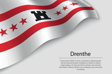 Wave flag of Drenthe is a province of Netherlands. Banner or ribbon