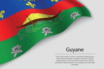 Wave flag of Guyane is a region of France. Banner or ribbon
