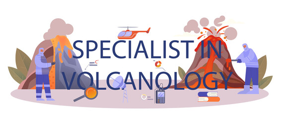 Specialist in volcanology typographic header. Geologist studying