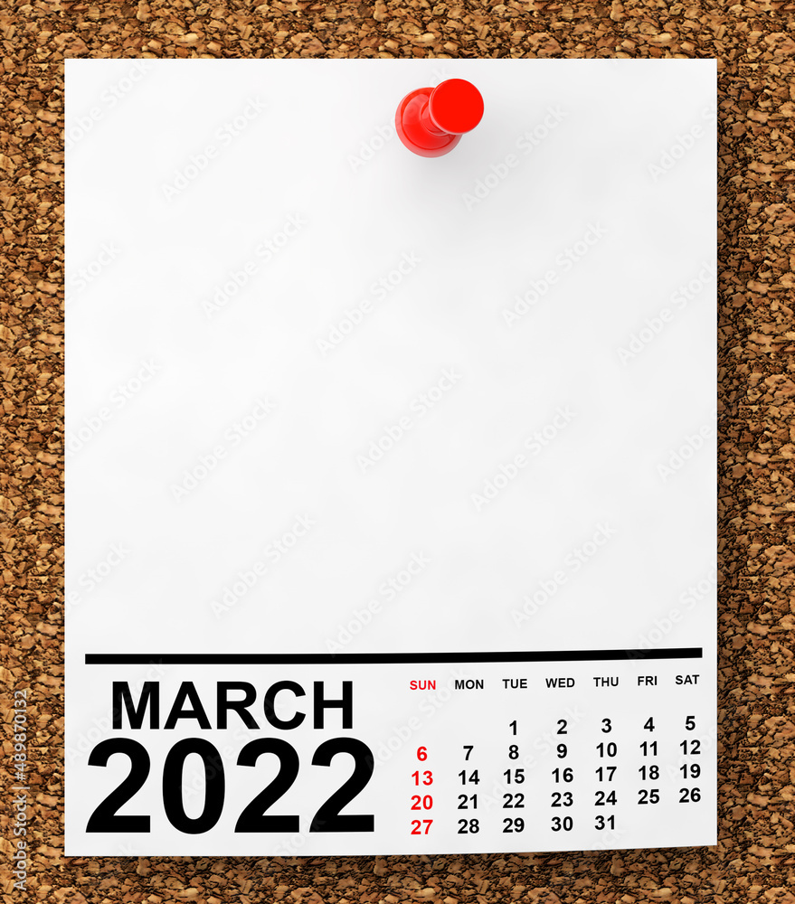 Aufkleber calendar march 2022 on blank note paper. 3d rendering