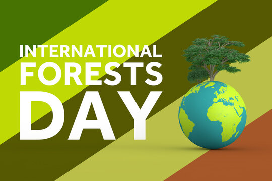 International Forests Day Concept. Earth Globe and Green Tree with Forests Day Sign. 3d Rendering