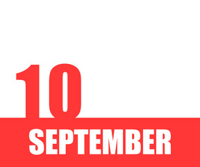 September. 10th day of month, calendar date. Red numbers and stripe with white text on isolated background. Concept of day of year, time planner, autumn month