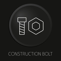 Construction bolt minimal vector line icon on 3D button isolated on black background. Premium Vector.