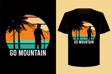 Go mountain retro vintage t shirt design