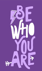 Be who you are, Se tu mismo, lettering, composición 