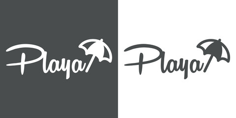 Beach holidays. Destino de vacaciones. Banner con texto manuscrito Playa en español con silueta de parasol en fondo gris y fondo blanco